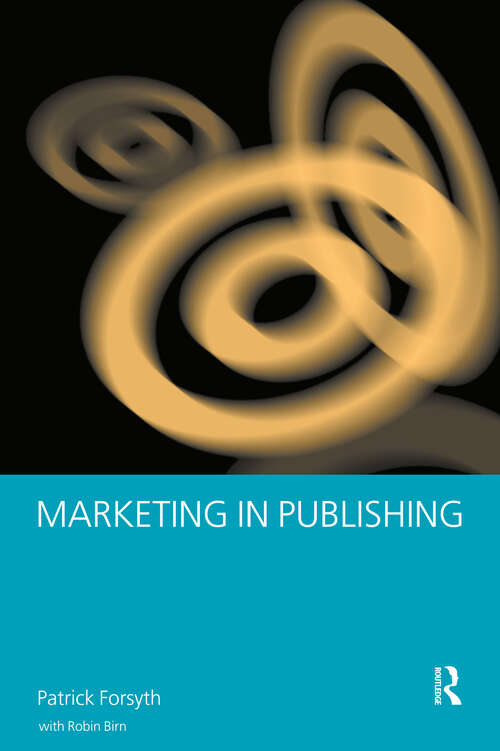 Book cover of Marketing in Publishing (Blueprint Ser.)