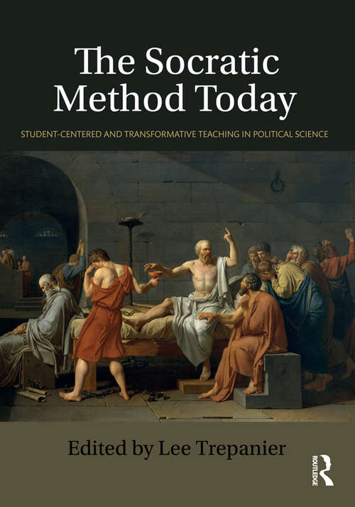 Book cover of The Socratic Method Today: Student-Centered and Transformative Teaching in Political Science