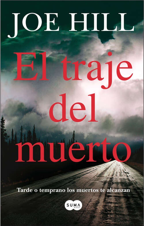 Book cover of El traje del muerto: Tarde o temprano los muertos te alcanzan