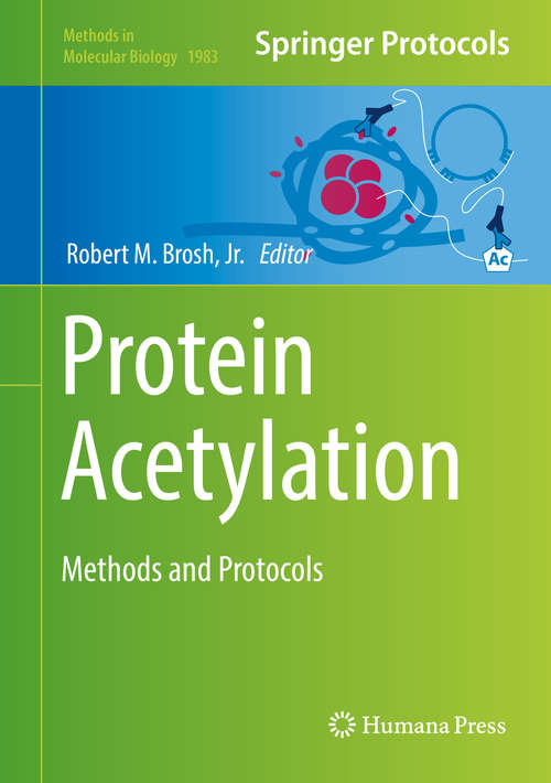 Book cover of Protein Acetylation: Methods and Protocols (1st ed. 2019) (Methods in Molecular Biology #1983)