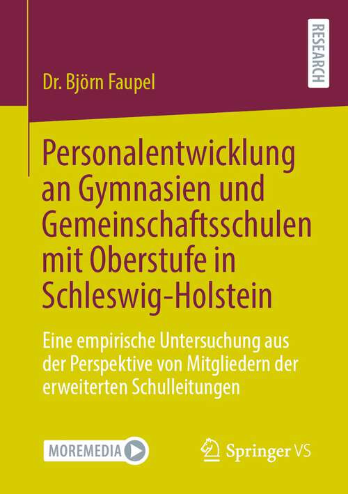 Book cover of Personalentwicklung an Gymnasien und Gemeinschaftsschulen mit Oberstufe in Schleswig-Holstein: Eine empirische Untersuchung aus der Perspektive von Mitgliedern der erweiterten Schulleitungen (1. Aufl. 2023)