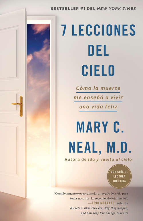 Book cover of 7 lecciones del cielo: Cómo La Muerte Me Enseñó A Vivir Una Vida Feliz