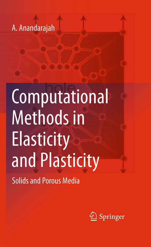Book cover of Computational Methods in Elasticity and Plasticity: Solids and Porous Media