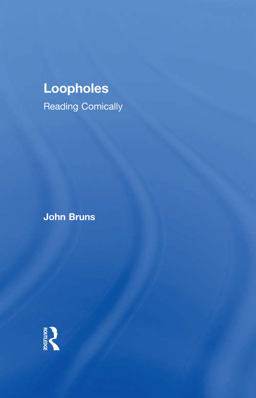 Book cover of Loopholes: Reading Comically (Humor Studies)