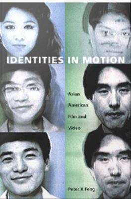 Book cover of Identities in Motion: Asian American Film and Video