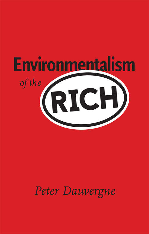 Book cover of Environmentalism of the Rich