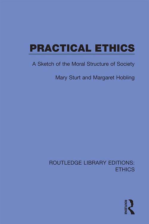 Book cover of Practical Ethics: A Sketch of the Moral Structure of Society