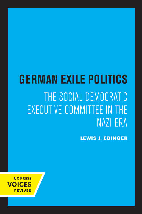 Book cover of German Exile Politics: The Social Democratic Executive Committee in the Nazi Era