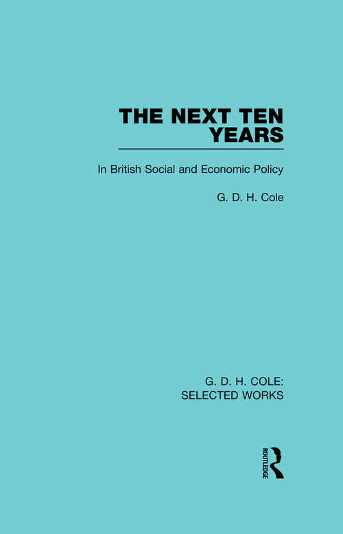 Book cover of The Next Ten Years (Routledge Library Editions)