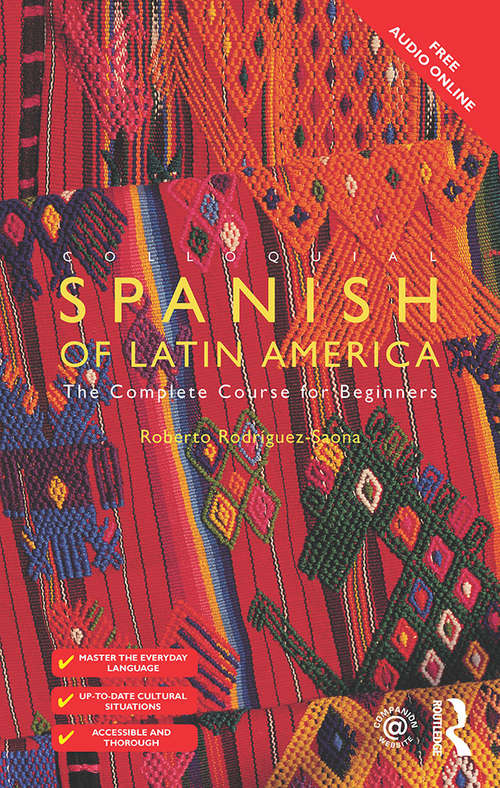 Book cover of Colloquial Spanish of Latin America: The Complete Course for Beginners (2) (Colloquial Ser.)
