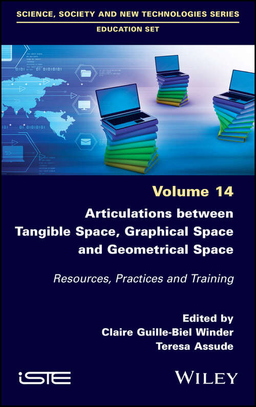 Book cover of Articulations Between Tangible Space, Graphical Space and Geometrical Space: Resources, Practices and Training