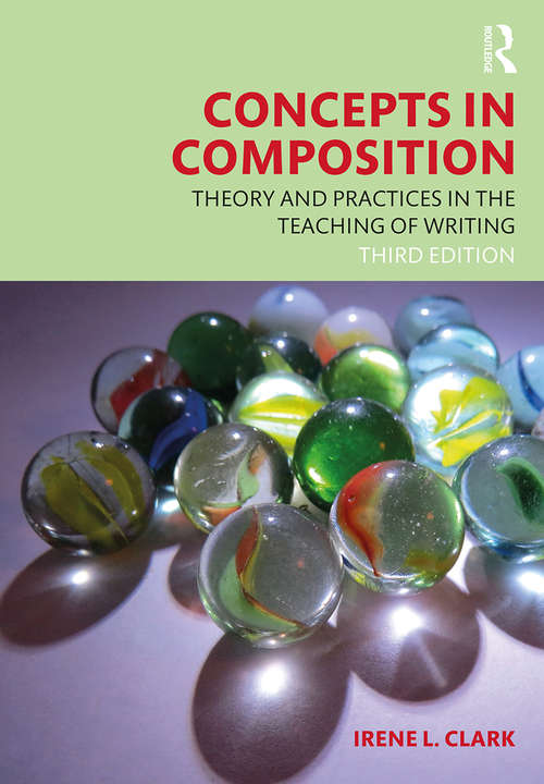 Book cover of Concepts in Composition: Theory and Practices in the Teaching of Writing (3)