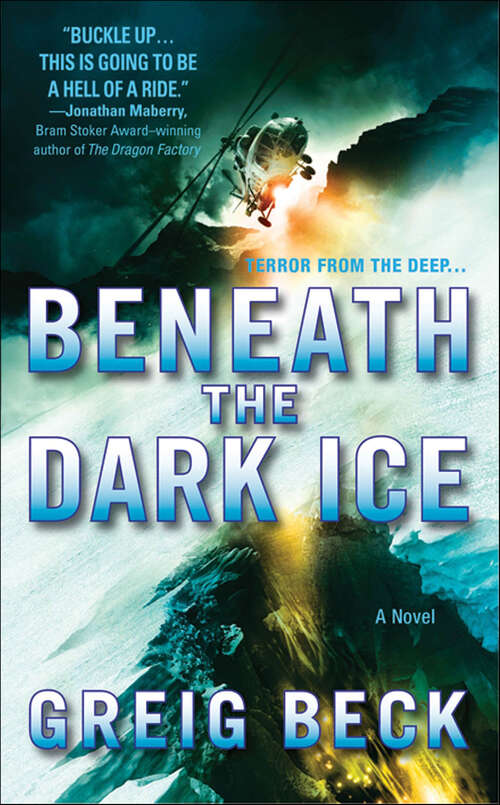 Book cover of Beneath the Dark Ice: A Novel (Alex Hunter)