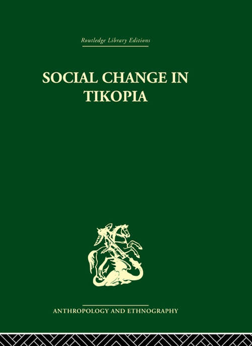 Book cover of Social Change in Tikopia: Re-study of a Polynesian community after a generation