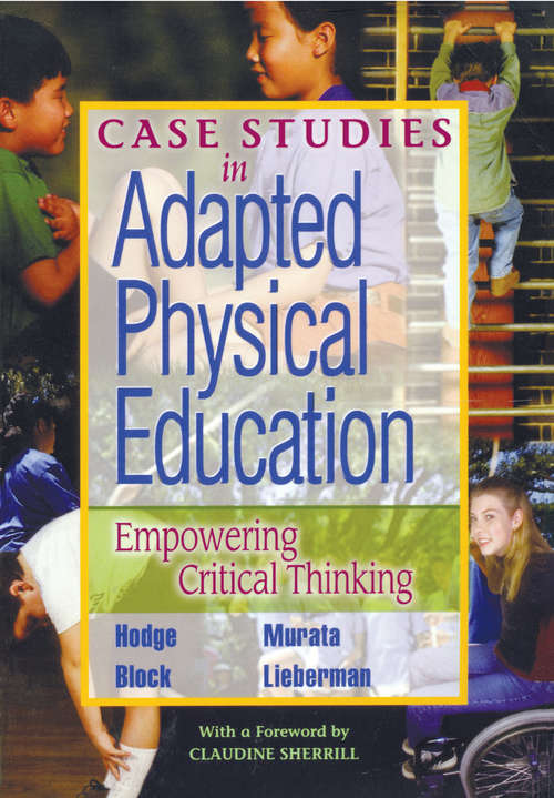 Book cover of Case Studies in Adapted Physical Education: Empowering Critical Thinking