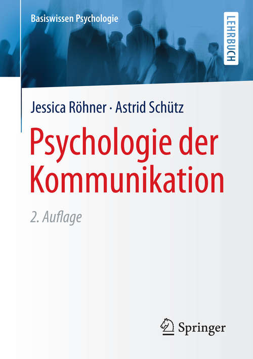 Book cover of Psychologie der Kommunikation, 2. Auflage