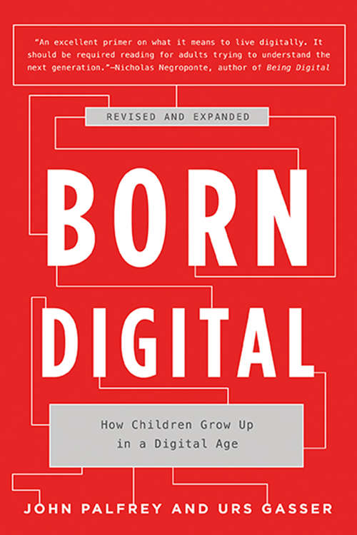 Book cover of Born Digital: How Children Grow Up in a Digital Age