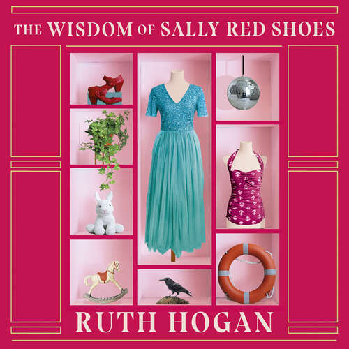 Book cover of The Wisdom of Sally Red Shoes: from the author of The Keeper of Lost Things