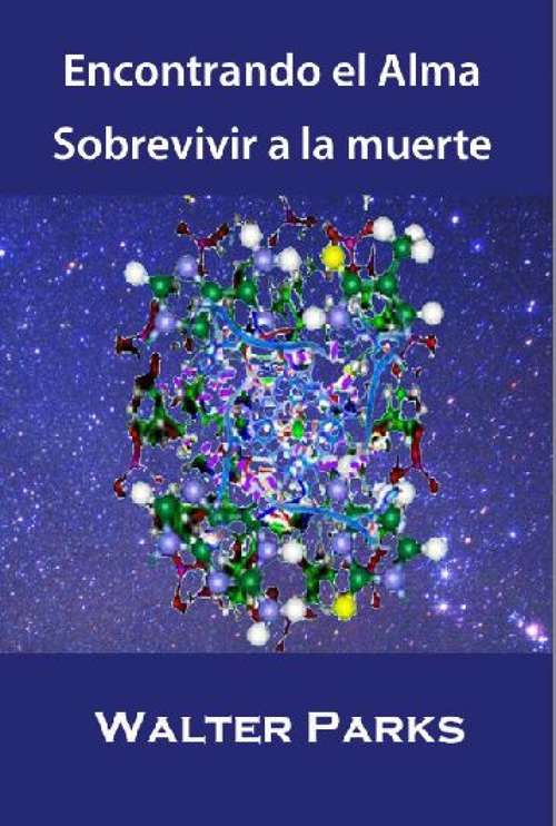 Book cover of Encontrando el Alma: Sobrevivir a la muerte