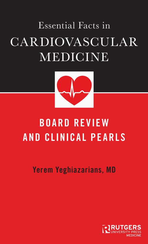 Book cover of Essential Facts in Cardiovascular Medicine: Board Review and Clinical Pearls