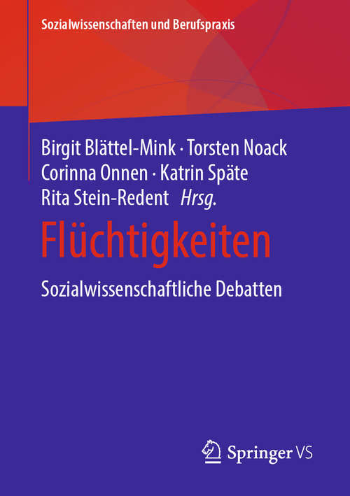 Book cover of Flüchtigkeiten: Sozialwissenschaftliche Debatten (1. Aufl. 2019) (Sozialwissenschaften und Berufspraxis)