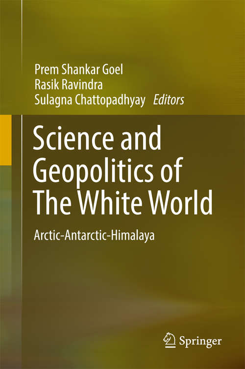 Book cover of Science and Geopolitics of The White World