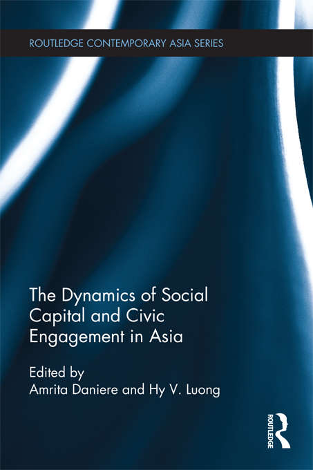 Book cover of The Dynamics of Social Capital and Civic Engagement in Asia: Vibrant Societies (Routledge Contemporary Asia Series)
