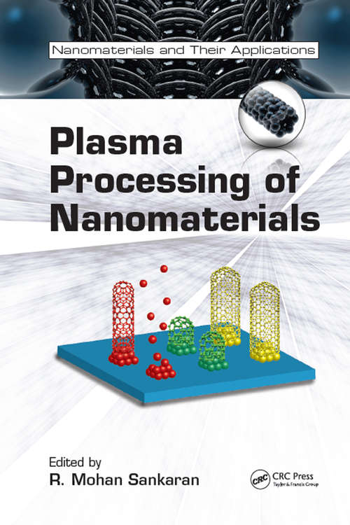 Book cover of Plasma Processing of Nanomaterials (Nanomaterials and their Applications)