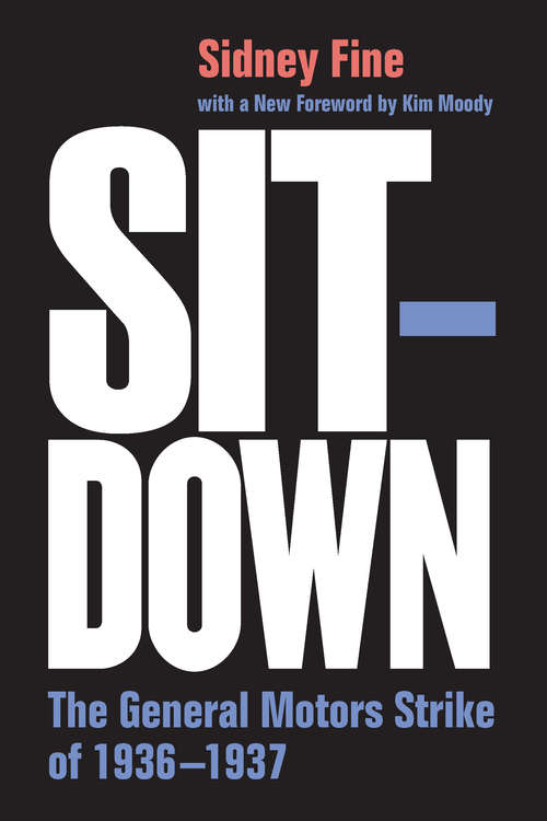 Book cover of Sit-Down: The General Motors Strike of 1936-1937 (Class : Culture)