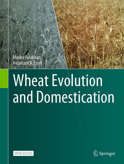 Book cover of Wheat Evolution and Domestication (1st ed. 2023)