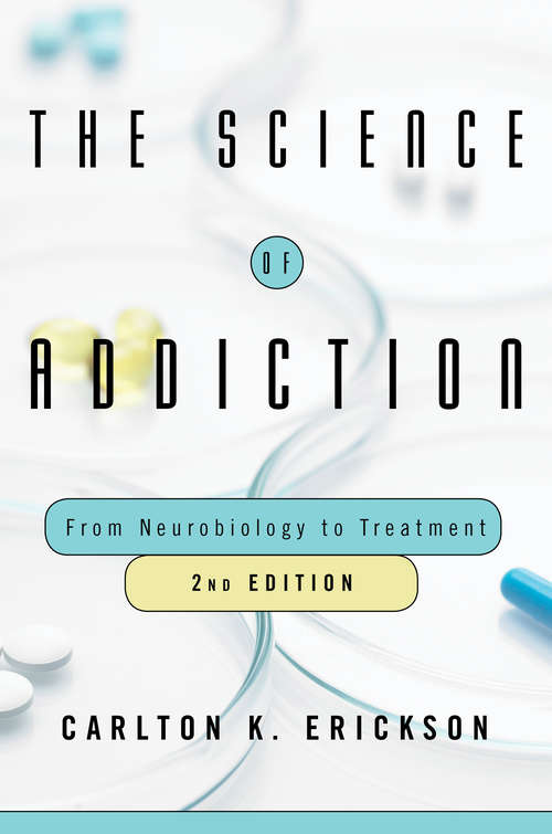 Book cover of The Science of Addiction: From Neurobiology To Treatment (2)