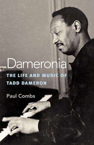 Book cover of Dameronia: The Life and Music of Tadd Dameron