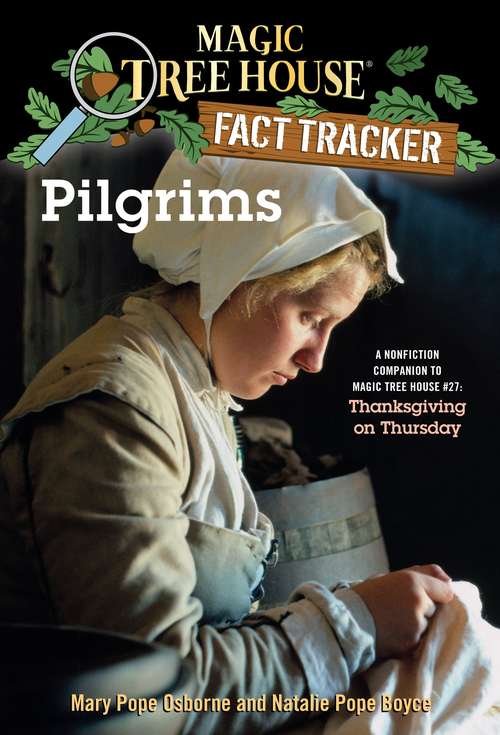 Book cover of Magic Tree House Fact Tracker #13: Pilgrims (Magic Tree House (R) Fact Tracker #13)