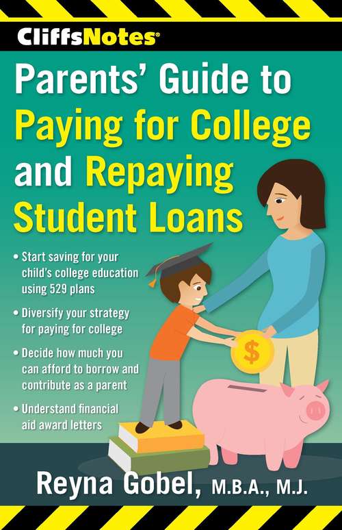 Book cover of CliffsNotes Parents' Guide to Paying for College and Repaying Student Loans