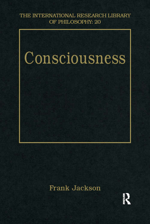 Book cover of Consciousness: Essays On Ned Block's Philosophy Of Mind And Consciousness (The International Research Library of Philosophy: Vol. 20)