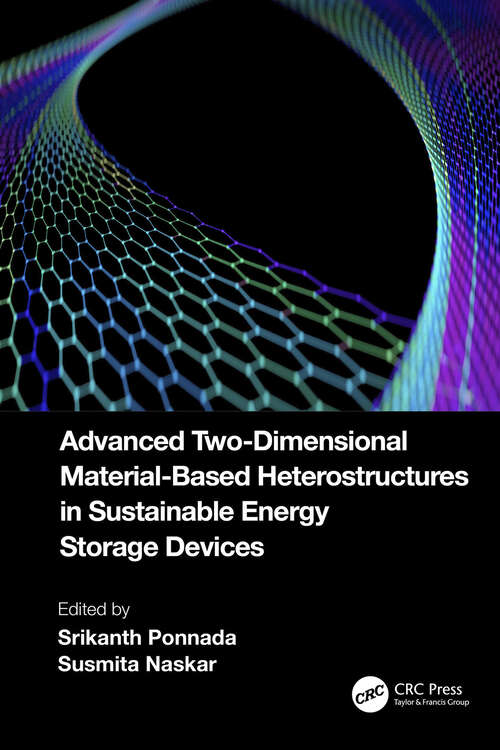 Book cover of Advanced Two-Dimensional Material-Based Heterostructures in Sustainable Energy Storage Devices