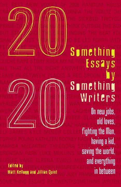 Book cover of 20 Something Essays By Twenty Something Writers