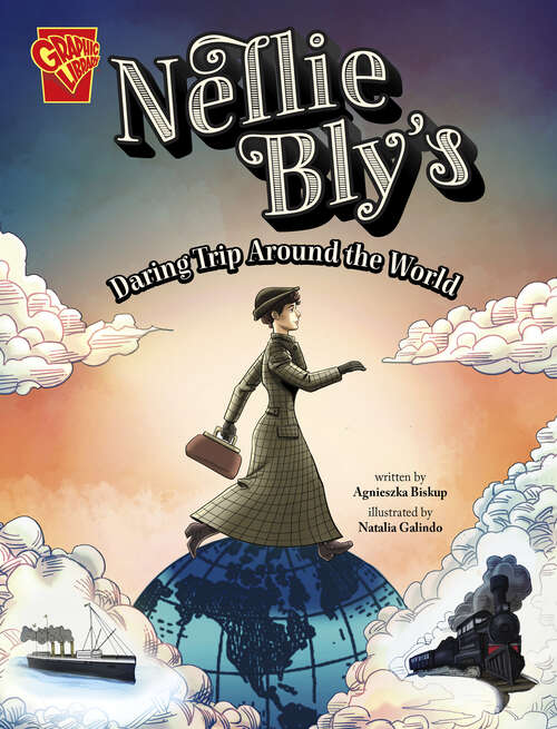 Book cover of Nellie Bly's Daring Trip Around the World (Great Moments In History Ser.)