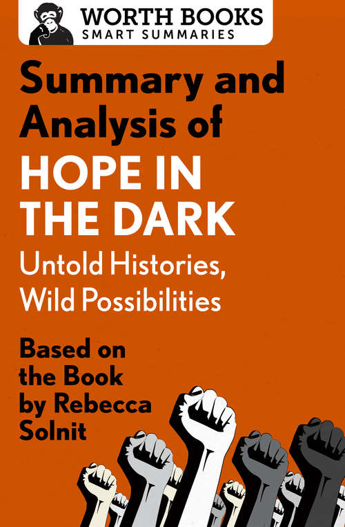 Book cover of Summary and Analysis of Hope in the Dark: Based on the Book by Rebecca Solnit