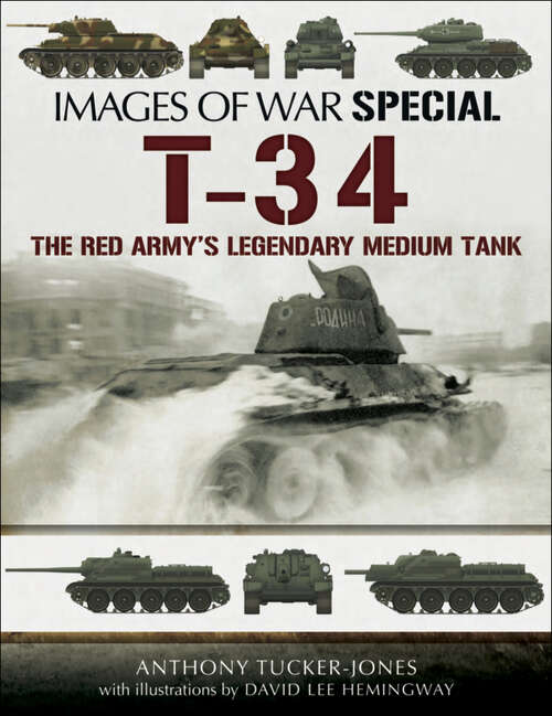 Book cover of T-34: The Red Army's Legendary Medium Tank (Images of War)