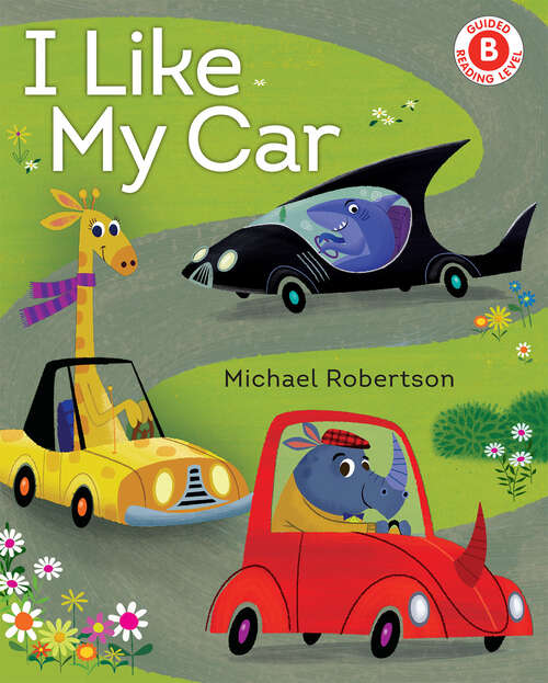 Book cover of I Like My Car (I Like to Read)