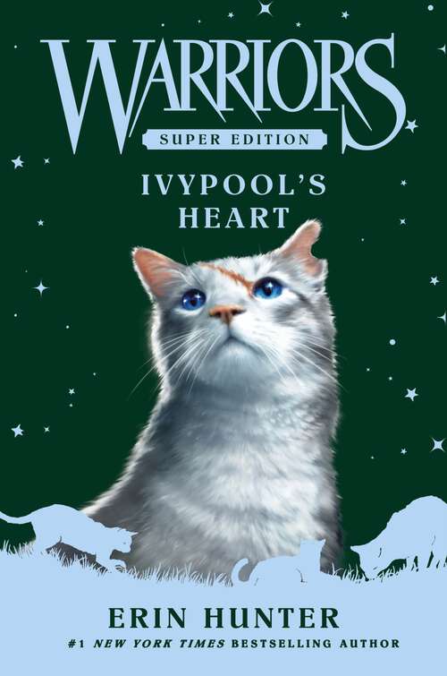 Book cover of Warriors Super Edition: Ivypool's Heart (Warriors Super Edition #17)