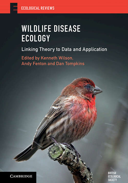Book cover of Wildlife Disease Ecology: Linking Theory to Data and Application (Ecological Reviews)