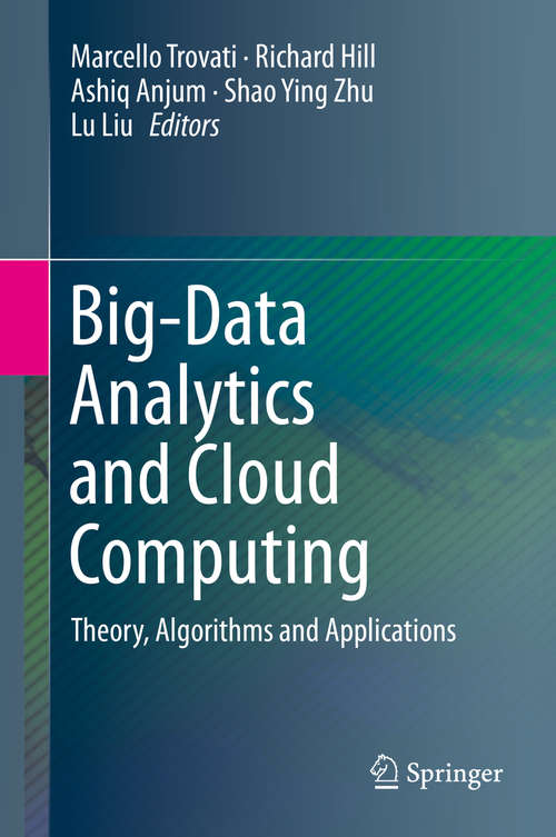 Book cover of Big-Data Analytics and Cloud Computing: Theory, Algorithms and Applications