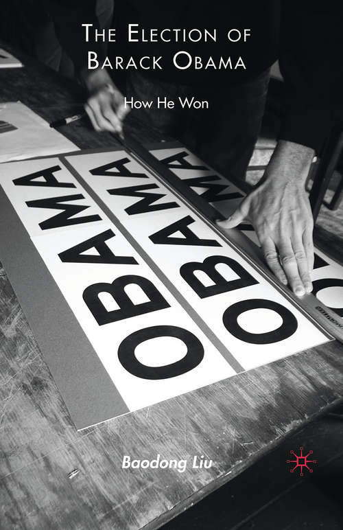 Book cover of The Election of Barack Obama