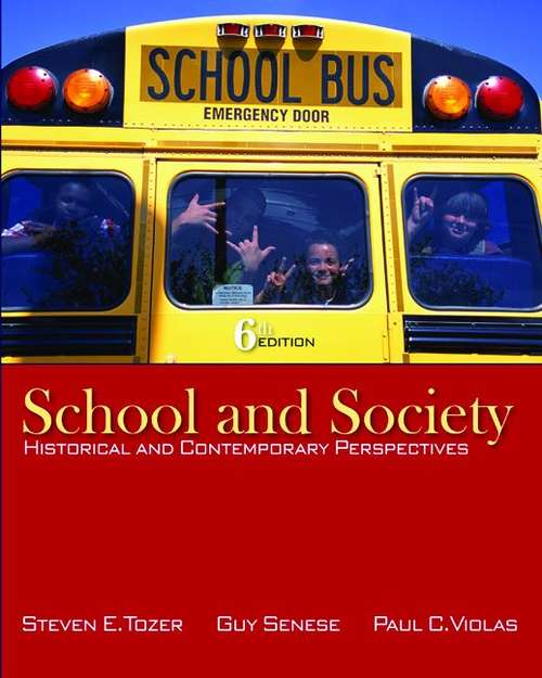 Book cover of School and Society: Historical and Contemporary Perspectives (6th Edition)