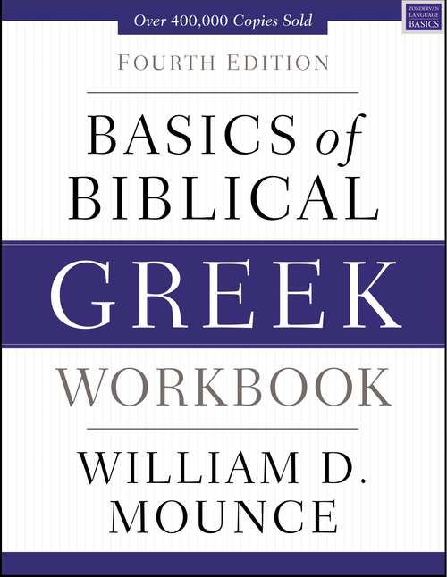 Book cover of Basics of Biblical Greek Workbook (Fourth Edition)