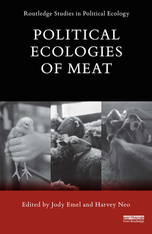 Book cover of Political Ecologies of Meat (Routledge Studies in Political Ecology)