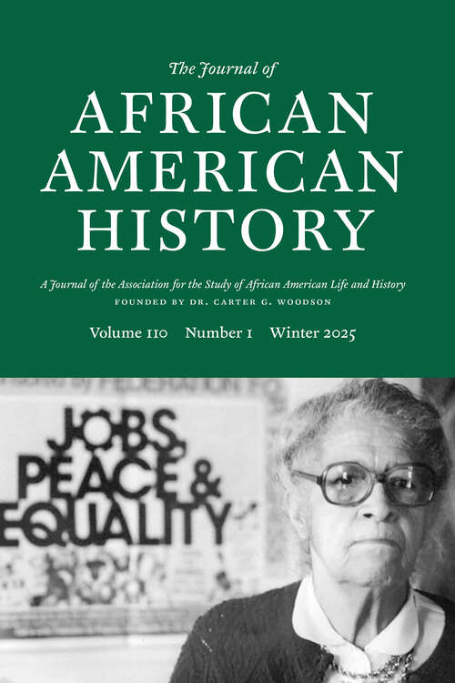 Book cover of The Journal of African American History, volume 110 number 1 (Winter 2025)