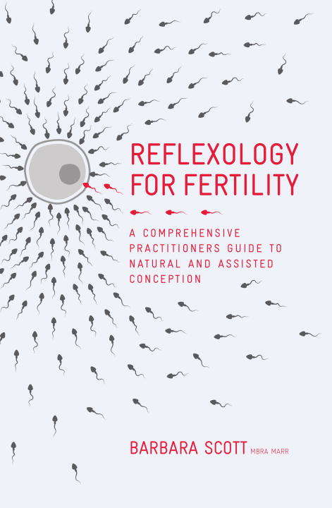 Book cover of Reflexology for Fertility: A Practitioners Guide to Natural and Assisted Conception